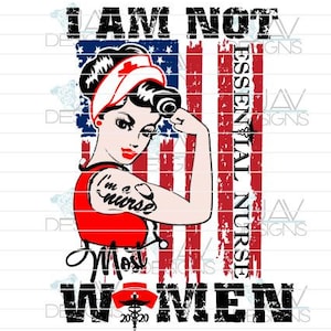 No soy la mayoría de las mujeres enfermeras esenciales 2020 Rosie Flag ©JAV Designs para sublimación y gráficos de diapositivas de agua - Archivo PNG y JPG incluidos