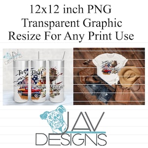 Try That In A Small Town | 300 DPI Full Tumbler Wrap | Keith Aldean | 12&quot;x12&quot; Resizable PNG Transparent Graphic for Any Print Project