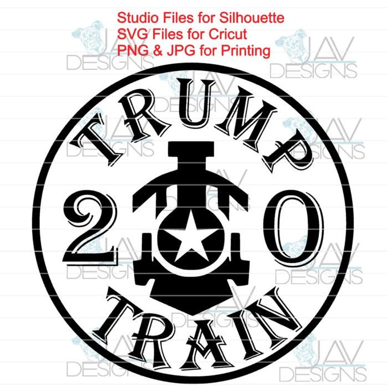 All Aboard the Trump Train 2020 CUT File SVG for Cricut | Etsy