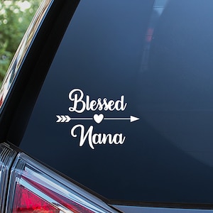 Blessed Nana Sticker For Car Window, Bumper, or Laptop. Free Shipping!