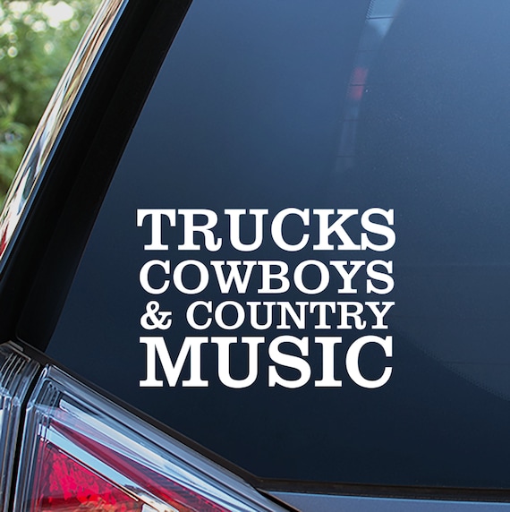 Trucks Cowboys and Country Music Sticker for Car Window Bumper