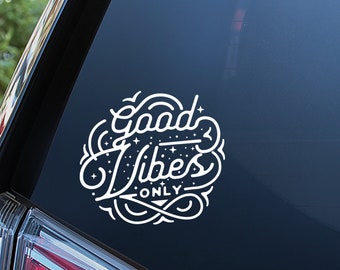 Good Vibes Only V2 Sticker For Car Window, Bumper, or Laptop. Free Shipping!