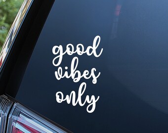 Good Vibes Only Sticker For Car Window Bumper or Laptop. Free Shipping