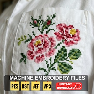 Może przedstawiać: Biała kieszeń koszuli z haftem krzyżykowym różowych róż, żółtych środków i zielonych liści. Tekst "MACHINE EMBROIDERY FILES" jest wyświetlany ze skrótami typów plików i przyciskiem "INSTANT DOWNLOAD".