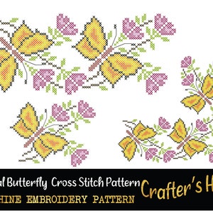 May include: Floral butterfly cross stitch pattern for machine embroidery. The design features yellow butterflies with pink flowers and green leaves.
