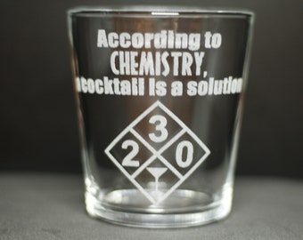 According to Chemistry, a Cocktail Is a Solution | Laser Engraved Chemistry Cocktail Glass | Funny Science Gift