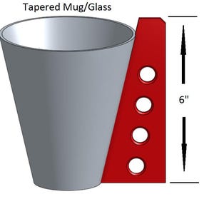 May include: Tapered mug or glass with a red side panel featuring five evenly spaced holes. The mug is 6 inches tall.