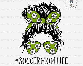 Download Soccer Mom Life Svg Etsy