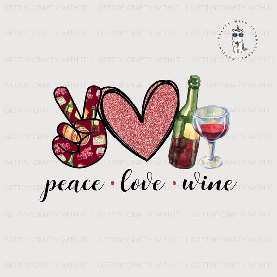 Free Free 66 Peace Love And Wine Svg SVG PNG EPS DXF File