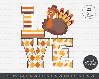 Love Turkey Thanksgiving PNG Digital Download, Digital Download, Sublimation Designs Downloads, Sublimation Design, Fall, Autumn, Love