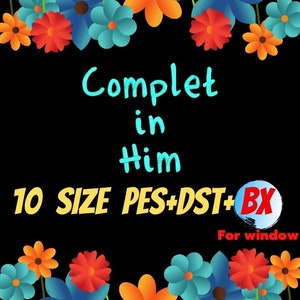Complete in Him embroidery fonts,PES,DST,BX file,Script font,Handwritten font,embroidery designs,machine embroidery fonts,machine embroidery