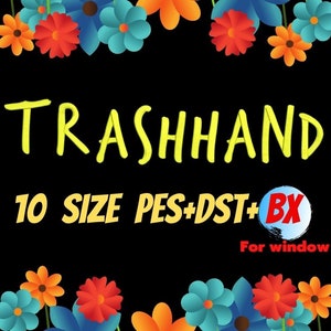 TrashHand embroidery fonts,PES,DST,BX file,Script font,Handwritten font,embroidery designs,machine embroidery fonts,machine embroidery