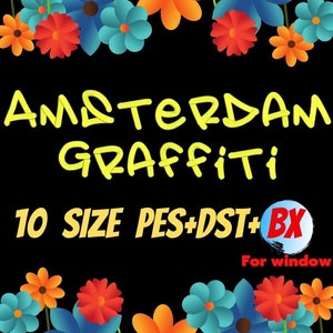 Amsterdam Graffiti embroidery fonts,PES,DST,BX file,Graffiti font,Script font,embroidery designs,machine embroidery fonts,machine embroidery