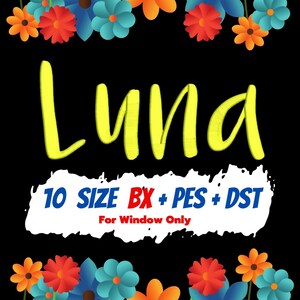 Luna embroidery fonts,PES,DST,BX file,Handwritten font,Script font,embroidery designs,machine embroidery fonts,machine embroidery designs