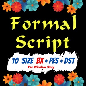 Formal Script embroidery fonts,PES,DST,*BX fonts,Script fonts,embroidery designs,machine embroidery fonts,machine embroidery designs