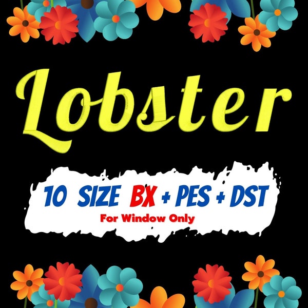 Lobster embroidery fonts,PES,DST,BX file,Script font,Various font,embroidery designs,machine embroidery,machine embroidery designs