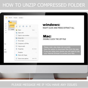 May include: A computer screen displays instructions on how to unzip a compressed folder. The text includes steps for Windows and Mac users, with a note about Etsy downloads. The screen shows a file menu with "Extract All" highlighted.