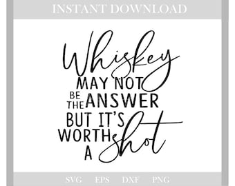 whiskey svg,shot svg,party svg,alcohol svg,svg,svg files,svg files for cricut,cricut,silhouette, cut files, dxf files, printables,png,eps