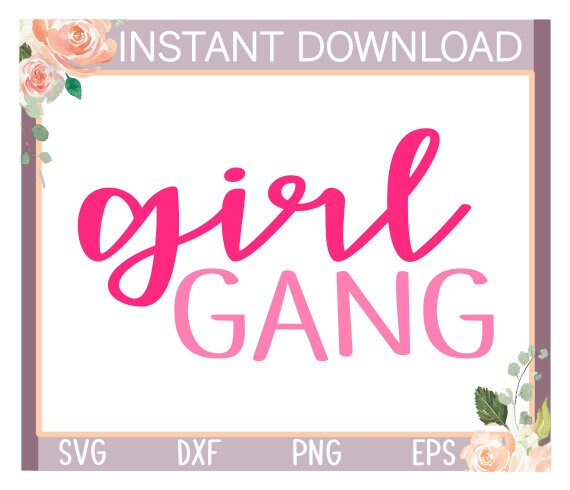 Download Girl Gang Svggirl Svggirl Mom Svgmom Of Girls Svgsvgsvg Etsy