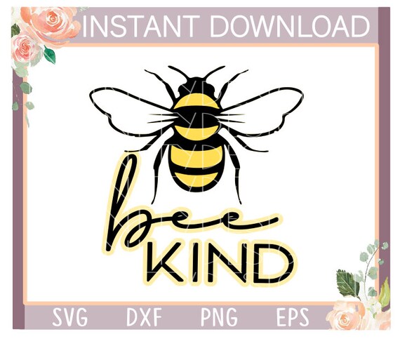 Free Free Bee Kind Svg Free SVG PNG EPS DXF File