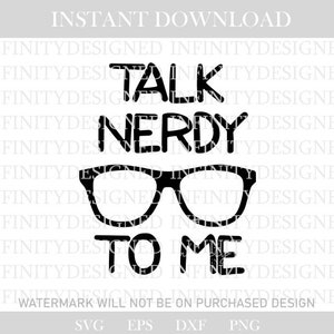 Könnte beinhalten: Schwarz-weiß Grafik mit dem Text "TALK NERDY TO ME" in fetter, serifenloser Schrift. Darunter eine schwarze Brille. Die Worte "INSTANT DOWNLOAD" stehen oben.