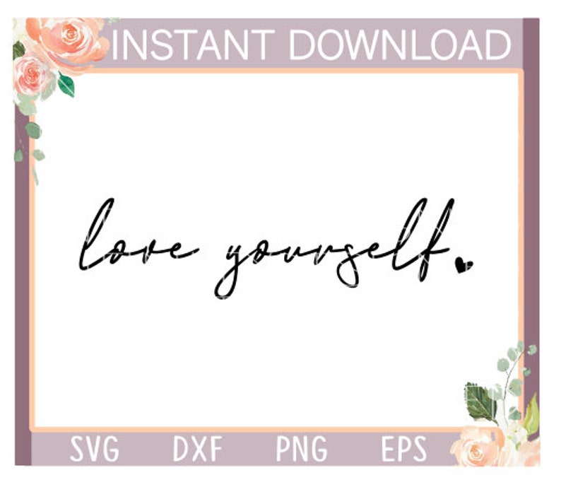 Download Love yourself svg be yourself svggirl svgsvgsvg files svg ...