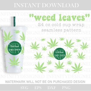 Könnte beinhalten: Eine transparente 24-oz-Kaltbecher-Folie mit einem nahtlosen Muster aus hellgrünen Cannabisblättern. Das Design enthält den Text "weed leaves" und Platz für ein Kaffee-Logo. Der Becher hat einen grünen Strohhalm.