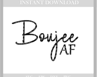 boujee svg, boujee af,svg quotes.svg sayings,svg,svg files,svg files for cricut,cricut,silhouette,cut files,printables,png,eps,dxf