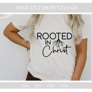 Rooted in Christ Svg,jesus Svg,christ Svg,religious Svg, Christian Svg ...