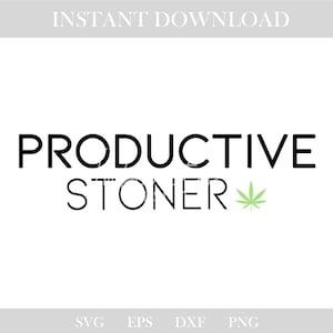 stoner svg,stoner png,weed svg,weed png,pot svg,pot png,420 svg,420 png,svg,svg files,svg files for cricut,sublimation,printables,png,dxf