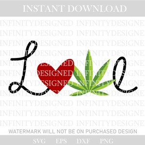 Puede incluir: Un diseño digital con la palabra "Love", un corazón rojo y una hoja de cannabis verde. El diseño es en negro y rojo, con el texto "INSTANT DOWNLOAD" en la parte superior. El diseño es para descarga digital.