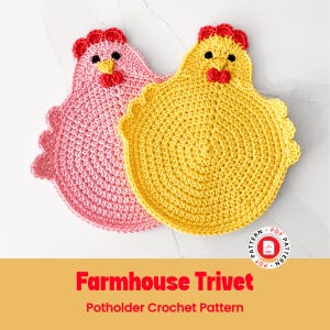 May include: Two handmade crochet trivets in the shape of chickens. One is pink, the other is yellow. Both have red comb and wattle details, and black eyes. The trivets are designed with a farmhouse theme.