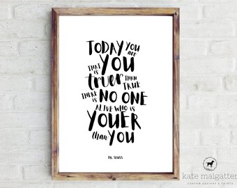 Today You Are You Etsy Today You Are You Etsy