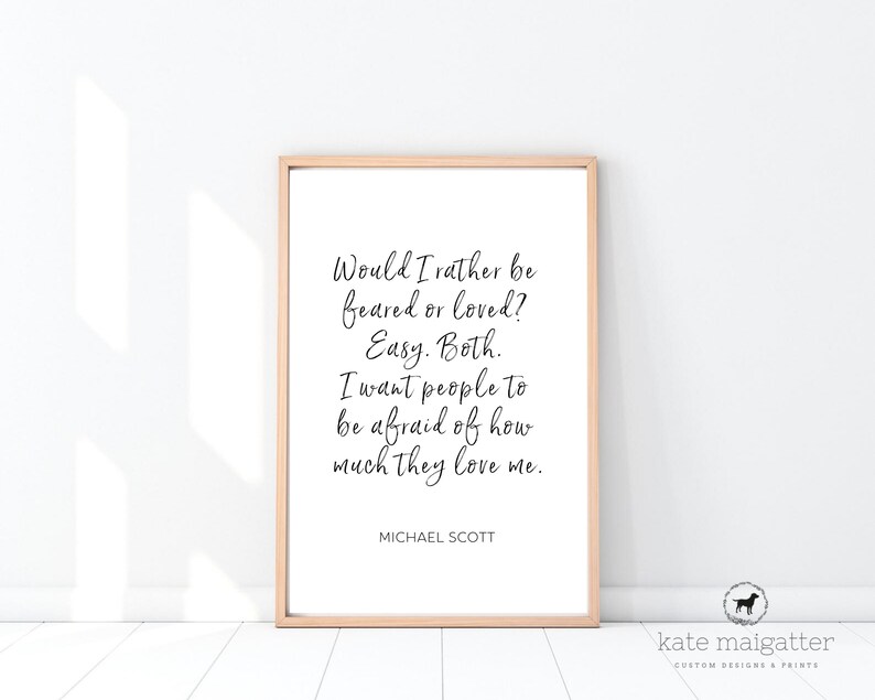 The Office Print Michael Scott Quote Would I Rather Be - Etsy