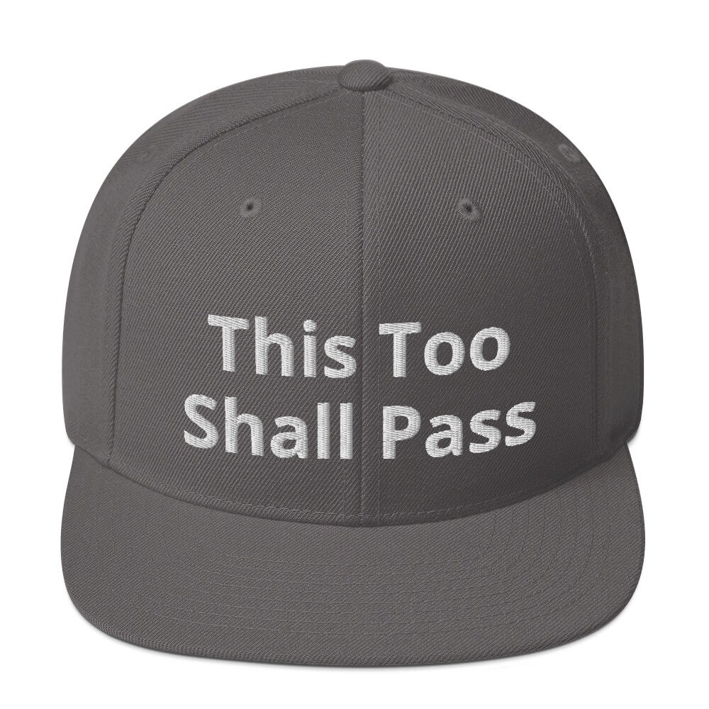 This Too Shall Pass Embroidered Snapback Hat - Etsy