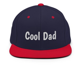 Cool Dad Hat - Embroidered Snapback Hat for Dad - Gift for Father - Best Dad Cap -