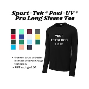 Custom UV protection performance Shirt, Custom T-Shirts with Your Text, Logo, Personalized shirts, Sport-Tek ® Long Sleeve Tee. (ST420LS)