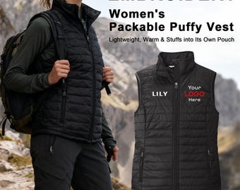 Custom Embroidered Women's Puffy Vest, Personalized Packable Gift l851