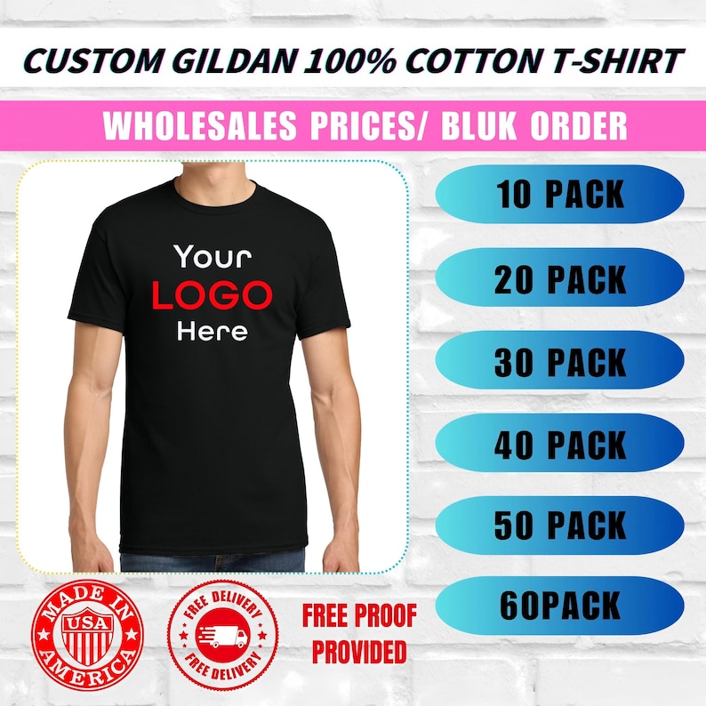 May include: Black Gildan 100% cotton t-shirt with the text "Your LOGO Here" in white and red. The image also includes text that says "WHOLESALES PRICES/ BLUK ORDER" and "10 PACK" to "60 PACK". The shirt is made in the USA.