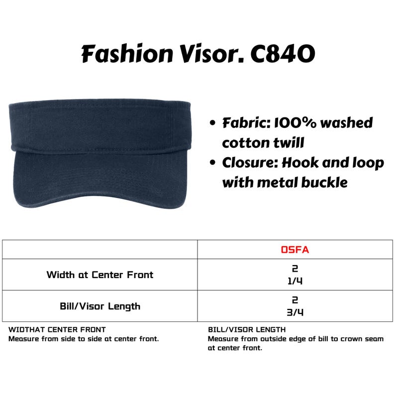 Pu&ograve; includere: Una visiera blu navy in 100% twill di cotone lavato con chiusura a strappo e fibbia in metallo. Il prodotto &egrave; denominato Fashion Visor C840. Una tabella mostra una larghezza frontale di 2,25 pollici e una lunghezza della visiera di 2,75 pollici.