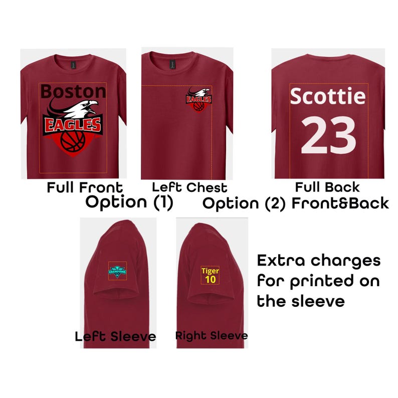 May include: A maroon t-shirt showing various print options: a large Boston Eagles basketball logo on the front, a small left chest logo, a back design with the name Scottie and number 23, and sleeve prints featuring a logo and the text Tiger 10.