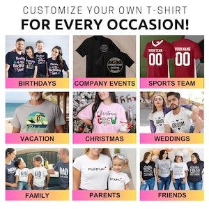 Puede incluir: Un collage de varias camisetas con dise&ntilde;os personalizados para cumplea&ntilde;os, eventos de empresa, equipos deportivos, vacaciones, Navidad, bodas, familia, padres y amigos. El texto CUSTOMIZE YOUR OWN T-SHIRT FOR EVERY OCCASION aparece arriba.
