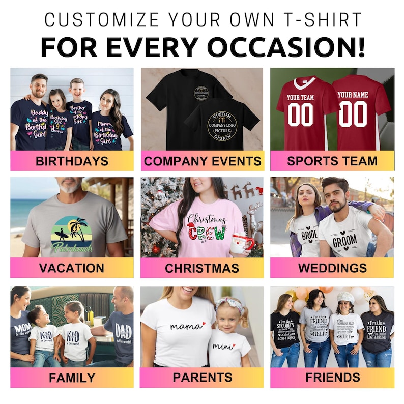 Puede incluir: Un collage de varias camisetas con dise&ntilde;os personalizados para cumplea&ntilde;os, eventos de empresa, equipos deportivos, vacaciones, Navidad, bodas, familia, padres y amigos. El texto CUSTOMIZE YOUR OWN T-SHIRT FOR EVERY OCCASION aparece arriba.