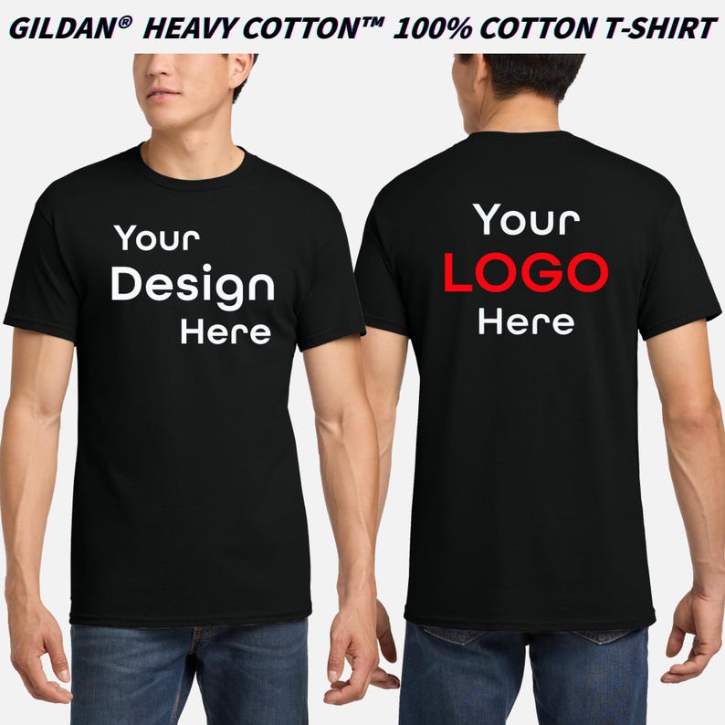 May include: Black Gildan heavy cotton t-shirts with the text "Your Design Here" on the front and "Your LOGO Here" on the back. The shirts are 100% cotton and are being modeled by a person wearing blue jeans.