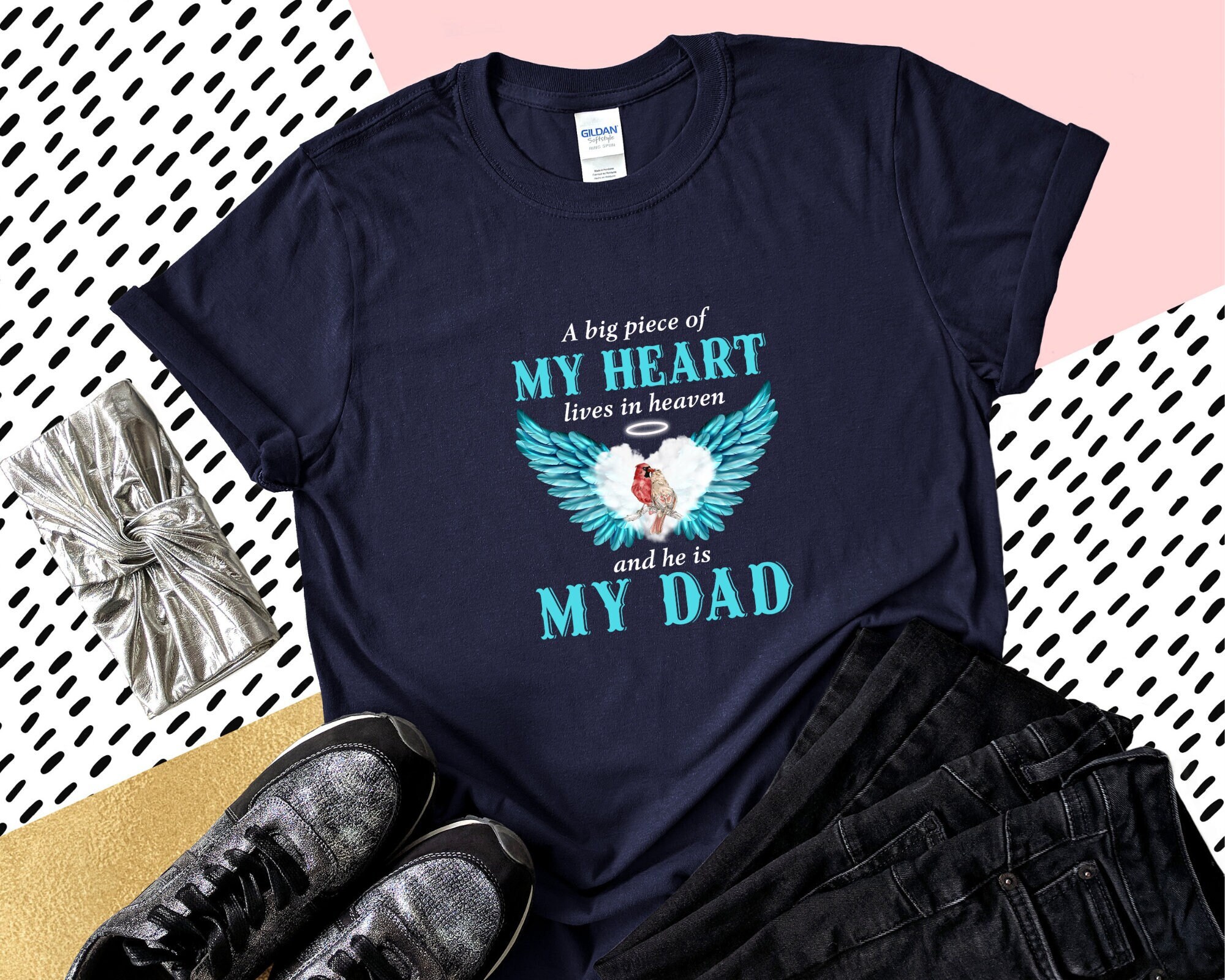 Dad A Big Piece Of My Heart Lives In Heaven Shirt Dad A Big Piece Of My Heart Lives In Heaven Shirt