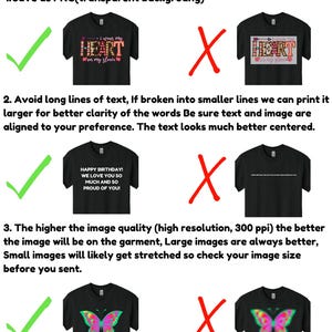 May include: A graphic design tips infographic with three examples of good and bad design choices for t-shirts. The first example shows a t-shirt with the text "I wear my heart on my sleeve" in a colorful, bold font. The second example shows a t-shirt with the text "Happy Birthday! We love you so much and so proud of you!" in a smaller, less bold font. The third example shows a t-shirt with a colorful butterfly graphic. Each example is accompanied by a green checkmark for good design and a red X for bad design.