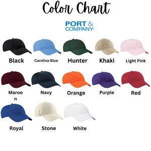 May include: Color chart showing 12 different colors of baseball caps. The colors are black, Carolina blue, hunter green, khaki, light pink, maroon, navy, orange, purple, red, royal blue, and stone.