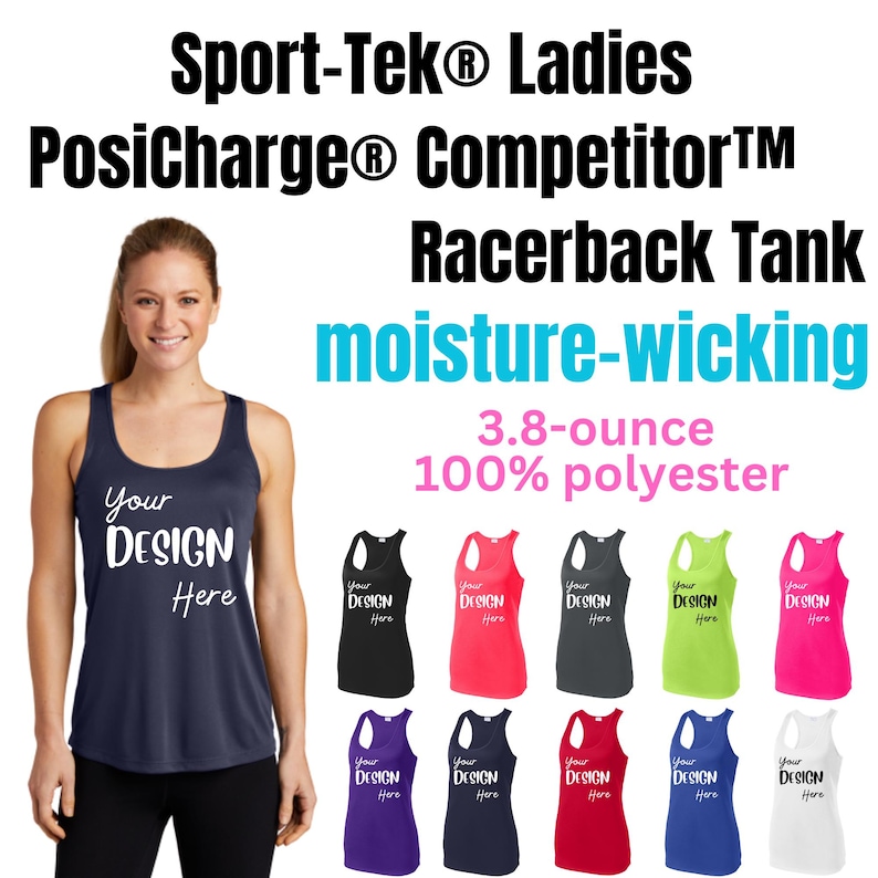 May include: Navy blue racerback tank top with the text "Your Design Here". The image also shows several other tank tops in various colors, including black, red, gray, green, pink, purple, and white. The text "moisture-wicking" is also visible.