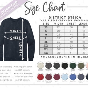 May include: A size chart for a District DT6104 V.I.T. fleece crewneck sweatshirt. The image displays a navy sweatshirt with white arrows indicating width, chest, and length measurements. A table lists sizes XS to 4XL in inches, with color swatches.