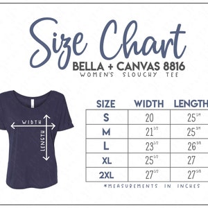 Bella + Canvas 8816 Size Chart - Bella Canvas Slouchy T-Shirt Size Chart - Bella Canvas Sizes - Bella and Canvas Women&#39;s Slouchy Size Chart
